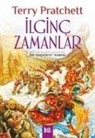Terry Pratchett - Ilginc Zamanlar