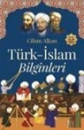 Cihan Alkan - Türk-Islam Bilginleri
