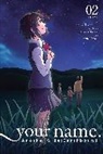 Abigail Blackman, Taylor Engel, Arata Kanoh, Makoto Shinkai, Jyunya Nakamura, Makoto Shinkai... - your name. Another Side:Earthbound, Vol. 2 (manga)