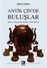 Deng Yinke - Antik Cinde Buluslar