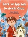 Kaan Elbingil - Berk ve Cip Cip Dedektif Oldu