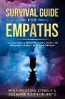 Suzanne Cron Heuertz, Ian Christian Stabile - The Survival Guide for Empaths