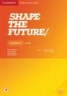 Jeremy Bowell, Wood Jeremy Bowell Philip Wood, Philip Wood, Philip Bowell Wood - Shape the Future Level 2 Workbook