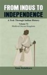 Dr Sanu Kainikara, Sanu Kainikara - From Indus to Independence - A Trek Through Indian History