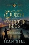 Jean Gill - Queen of the Warrior Bees