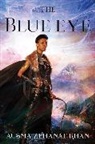 Ausma Zehanat Khan - The Blue Eye