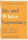 Layla Saad - Me and White Supremacy