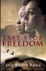 Ann Nolder Heinz, Ann Nolder Heinz - Last Stop Freedom