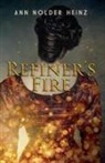 Ann Nolder Heinz - Refiner's Fire