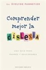 Aevelyne Pannetier - Comprender Mejor La Dislexia