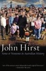 John Hirst - Sense & Nonsense in Australian History