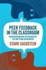 Starr Sackstein - Peer Feedback in the Classroom