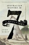John Hirst - Australian History in 7 Questions