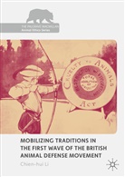 Chien-hui Li - Mobilizing Traditions in the First Wave of the British Animal Defense Movement