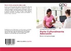 Esperanza Margarita Gómez Chirán - Parto Culturalmente Adecuado