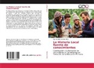 Eva Lourdes Cabrera Blake - La Historia Local fuente de conocimientos