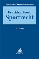 Joche Fritzweiler, Jochen Fritzweiler, Bern Pfister, Bernhar Pfister, Bernhard Pfister, Th Summerer... - Praxishandbuch Sportrecht