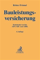 Dieter Frömel, Rol Rehm, Rolf Rehm - Bauleistungsversicherung