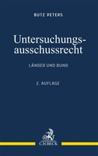 Butz Peters, Butz (Dr.) Peters - Untersuchungsausschussrecht