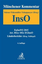 Hors Eidenmüller, Horst Eidenmüller, Ursula Schlegel, Heinrich Schoppmeyer, Heinrich Schoppmeyer u a, Rolf Stürner - Münchener Kommentar zur Insolvenzordnung - 4: Münchener Kommentar zur Insolvenzordnung  Bd. 4: Art. 102a-102c EGInsO, Länderberichte (Hrsg. Schlegel)