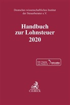 Deutsches Wissenschaftliches Institut Der Steuerberater E. V., Deutsches wissenschaftliches Institut der Steuerberater e.V., Deutsches wissenschaftliches Institut der Steuerberater e.V., Deutsche wissenschaftliches Institut der, Deutsches wissenschaftliches Institut der - Handbuch zur Lohnsteuer 2020, m. 1 Buch, m. 1 Online-Zugang