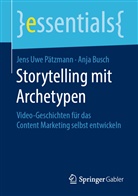 Anja Busch, Jens Uw Pätzmann, Jens Uwe Pätzmann - Storytelling mit Archetypen