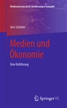 Jens Schröter - Medien und Ökonomie