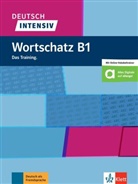 Arwen Dammann, Arwen Schnack - Deutsch intensiv : Wortschatz B1 : das Training
