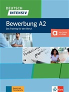Arwen Dammann, Nadja Fügert, Arwe Schnack, Arwen Schnack - Deutsch intensiv - Bewerbung A2