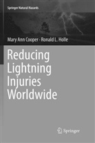 Mary An Cooper, Mary Ann Cooper, Ronald L Holle, Ronald L. Holle - Reducing Lightning Injuries Worldwide