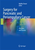 Mallik Tewari, Mallika Tewari - Surgery for Pancreatic and Periampullary Cancer
