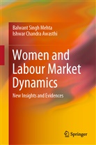 Ishwar Chandra Awasthi, Balwant Sing Mehta, Balwant Singh Mehta - Women and Labour Market Dynamics