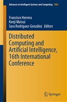Sara Rodríguez Gonzalez, Francisco Herrera, Kenj Matsui, Kenji Matsui, Sara Rodríguez-González - Distributed Computing and Artificial Intelligence, 16th International Conference