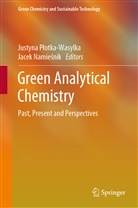 Namie&amp;, Jacek Namie¿nik, Namiesnik, Namiesnik, Jacek Namiesnik, Jacek Namieśnik... - Green Analytical Chemistry