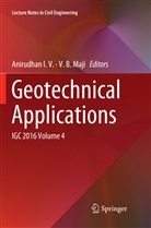 B Maji, B Maji, Anirudha I V, Anirudhan I V, Anirudhan I. V., Anirudhan I.V.... - Geotechnical Applications