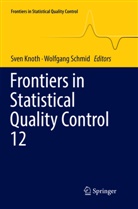 Sve Knoth, Sven Knoth, SCHMID, Schmid, Wolfgang Schmid - Frontiers in Statistical Quality Control 12