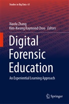 Kim-Kwang Raymond Choo, Raymond Choo, Raymond Choo, Xiaol Zhang, Xiaolu Zhang - Digital Forensic Education