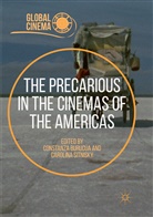 Constanz Burucúa, Constanza Burucúa, Sitnisky, Sitnisky, Carolina Sitnisky - The Precarious in the Cinemas of the Americas