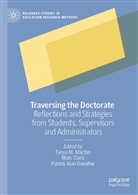 Patrick Alan Danaher, Mar Clarà, Marc Clarà, Patrick Alan Danaher, Tanya M. Machin - Traversing the Doctorate
