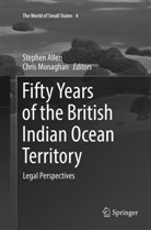 Stephe Allen, Stephen Allen, Monaghan, Monaghan, Chris Monaghan - Fifty Years of the British Indian Ocean Territory