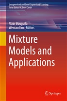 Niza Bouguila, Nizar Bouguila, FAN, Fan, Wentao Fan - Mixture Models and Applications