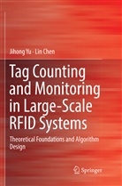 Lin Chen, Jihon Yu, Jihong Yu - Tag Counting and Monitoring in Large-Scale RFID Systems