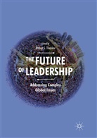 Bhara S Thakkar, Bharat S Thakkar, Bharat S. Thakkar - The Future of Leadership