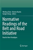 Kimm Nuotio, Kimmo Nuotio, Wenhua Shan, Kangle Zhang - Normative Readings of the Belt and Road Initiative