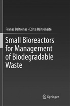 Edita Baltr_nait_, Pranas Baltr_nas, Edita Baltrenaite, Edita Baltrėnaitė, Prana Baltrenas, Pranas Baltrenas... - Small Bioreactors for Management of Biodegradable Waste