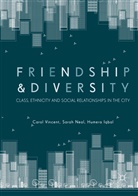 Humera Iqbal, Sara Neal, Sarah Neal, Caro Vincent, Carol Vincent - Friendship and Diversity
