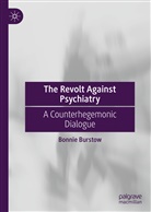 Bonnie Burstow - The Revolt Against Psychiatry