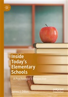 James J Dillon, James J. Dillon - Inside Today's Elementary Schools