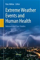 Rai Akhtar, Rais Akhtar - Extreme Weather Events and Human Health