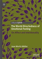 Jean Müller, Jean Moritz Müller - The World-Directedness of Emotional Feeling